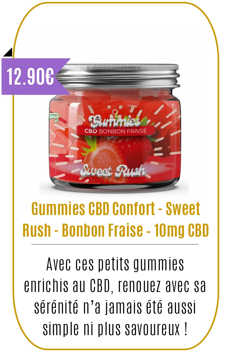 Boutique CBD -Gummies CBD Confort - Sweet Rush - Bonbon Fraise – 10mg CBD – Sans THC – 30 gummies - Mouvaux