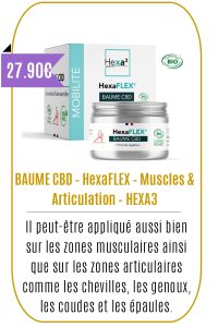 Boutique CBD -BAUME CBD – HexaFLEX – Muscles & Articulation – HEXA3 - Mouvaux