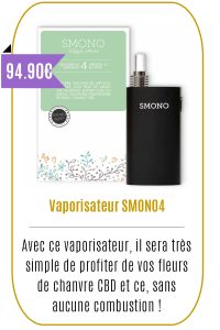 Boutique CBD -Vaporisateur SMONO4 - Mouvaux